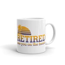 Retired - See You on the Beach Mug