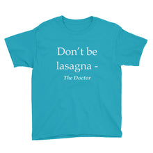 Don't Be Lasagna Youth Short Sleeve T-Shirt