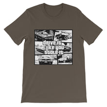 Drive It Like You Stole It t-shirt