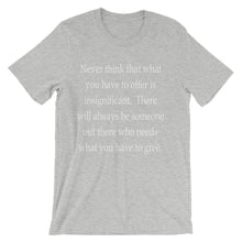 What you have to offer t-shirt