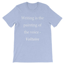 Writing is the painting of the voice t-shirt