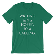 Writing is a calling t-shirt