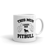 This Mom Loves Her Pitbull Mug