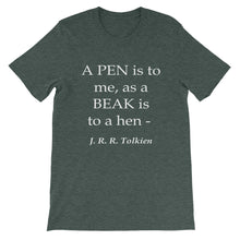 A pen is to me, as a beak is to a hen