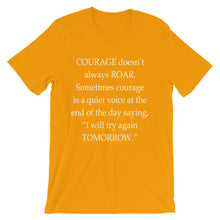 Courage doesn't always roar t-shirt