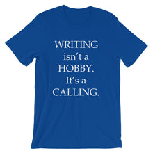 Writing is a calling t-shirt