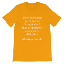 Better to remain silent t-shirt