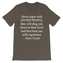 Never argue with stupid people