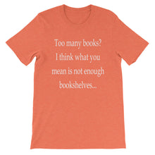 Too many books t-shirt