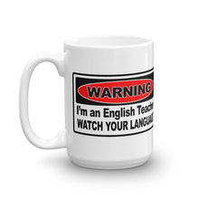 Warning!  English Teacher Mug