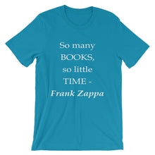 So many books - so little time t-shirt