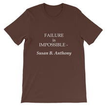 Failure is impossible t-shirt