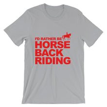 I'd Rather Be Horse Back Riding t-shirt