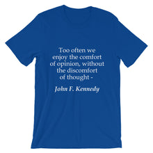 The comfort of opinion t-shirt