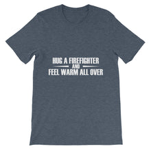 Hug a Firefighter t-shirt