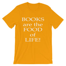 Books are the food of life t-shirt