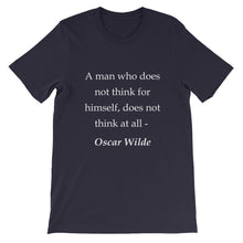 A man who does not think for himself t-shirt