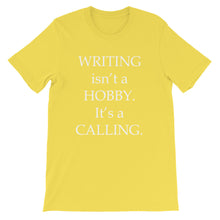 Writing is a calling t-shirt