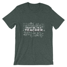 Trust Me I'm a Teacher t-shirt