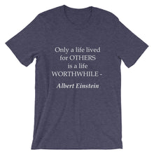 A life lived for others t-shirt