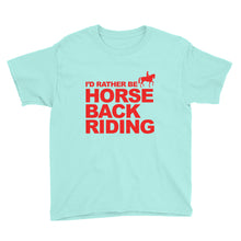 I'd Rather Be Horse Back Riding Youth Short Sleeve T-Shirt