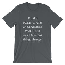 Put politicians on minimum wage t-shirt