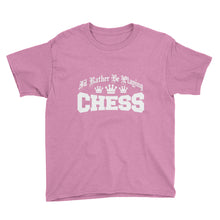 I'd Rather Be Playing Chess Youth Short Sleeve T-Shirt