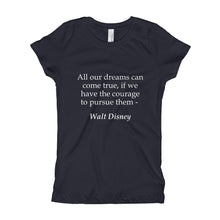 Girl's T-Shirt - All our dreams can come true