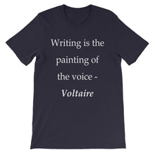 Writing is the painting of the voice t-shirt