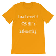 The smell of possibility t-shirt