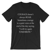 Courage doesn't always roar t-shirt
