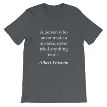 A person who never made a mistake t-shirt