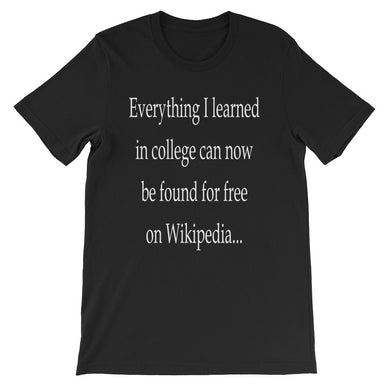 Everything I learned in college t-shirt