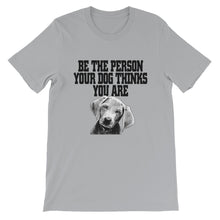 Bee the Person Your Dog Thinks You Are t-shirt