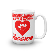 Rescuing Animals is a Passion Mug
