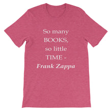 So many books - so little time t-shirt