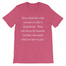 What you have to offer t-shirt