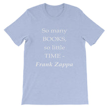 So many books - so little time t-shirt