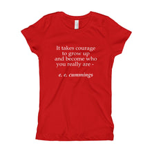 Girl's T-Shirt - It takes courage to grow up