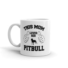 This Mom Loves Her Pitbull Mug