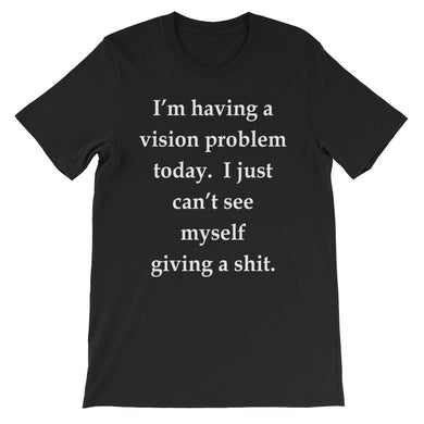 I just can't see myself giving a shit
