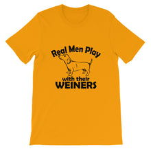 Real Men Play With Their Weiners t-shirt