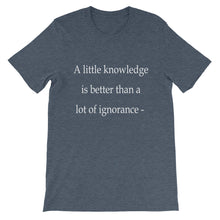 A little knowledge t-shirt