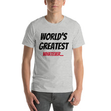Fully Customizable "World's Greatest..." Short-Sleeve Unisex T-Shirt