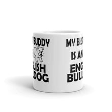 My Best Buddy is an English Bulldog Mug