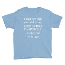 I Don't Care What You Think Youth Short Sleeve T-Shirt