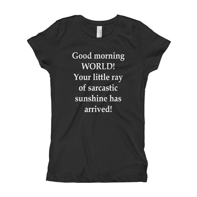 Girl's T-Shirt - Your Little Ray of Sarcastic Sunshine
