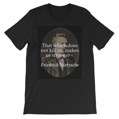 That which does not kill us t-shirt