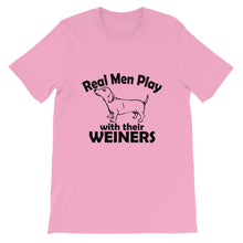 Real Men Play With Their Weiners t-shirt