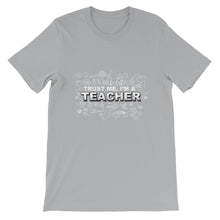 Trust Me I'm a Teacher t-shirt